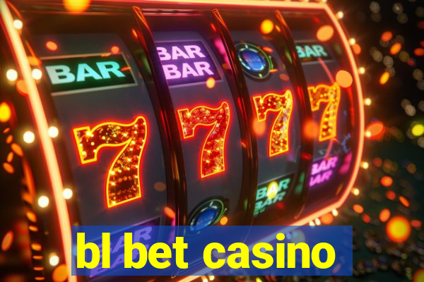 bl bet casino